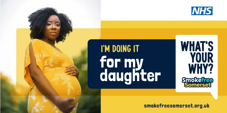 SmokeFree Somerset D48 outdoor advert featuring the line I'm doing it for my daughter